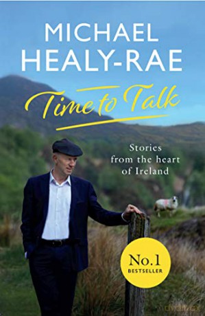 Time to Talk: Stories from the heart of Ireland - Michael Healy-Rae [KSIĄŻKA]