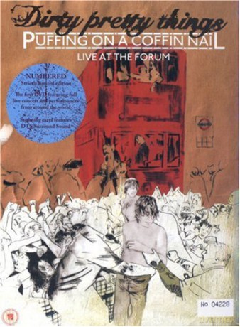 Dirty Pretty Things: Puffing On A Coffin Nail, Live At The Fo [DVD]