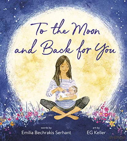 To the Moon and Back for You - Emilia Bechrakis Serhant [KSIĄŻKA]