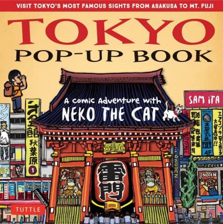 Tokyo Pop-Up Book: A Comic Adventure with Neko the Cat - A Manga Tour of Tokyo's most Famous Sights - from Asakusa to Mt. Fuji - Sam Ita [KOMIKS]