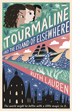 Tourmaline and the Island of Elsewhere: 1 - Ruth Lauren [KSIĄŻKA]