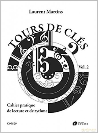 Tours de clés Vol.2: Cahier pratique de lecture et de rythme - Laurent Martins [KSIĄŻKA]