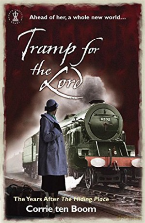 Tramp for the Lord: The Years After the Hiding Place - Corrie Ten Boom [KSIĄŻKA]