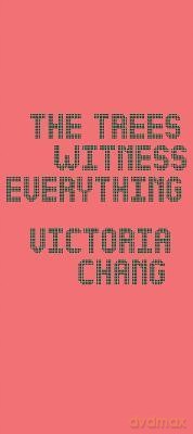Trees Witness Everything [KSIĄŻKA]