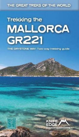 Trekking the Mallorca GR221 - 2022:Two Way guidebook with real 1:25k maps: 12 different itineraries - Andrew McCluggage [KSIĄŻKA]