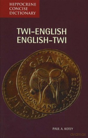 Twi-English/English-Twi Concise Dictionary - Paul A Kotey [KSIĄŻKA]