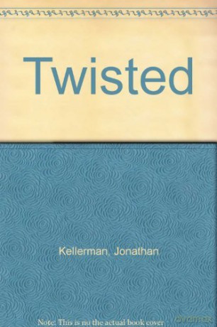 Twisted - Jonathan Kellerman [KSIĄŻKA]
