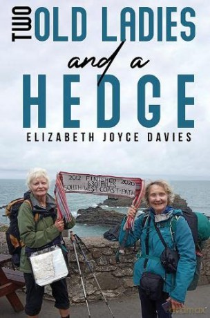 Two Old Ladies and a Hedge - Elizabeth Joyce Davies [KSIĄŻKA]