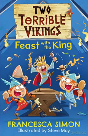 Two Terrible Vikings Feast with the King - Francesca Simon [KSIĄŻKA]