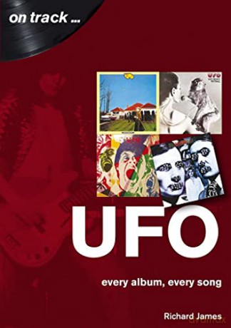UFO Every Album, Every Song - Richard James [KSIĄŻKA]