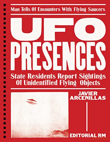 UFO Presences - Javier Arcenillas [KSIĄŻKA]