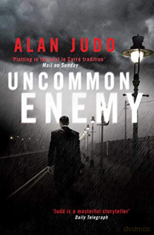 Uncommon Enemy - Alan Judd [KSIĄŻKA]