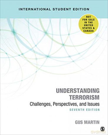 Understanding Terrorism - International Student Edition: Challenges, Perspectives, and Issues - Gus Martin [KSIĄŻKA]
