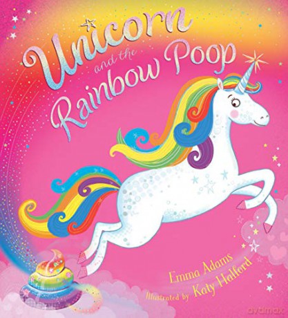 Unicorn and the Rainbow Poop - Emma Adams [KSIĄŻKA]
