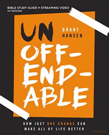 Unoffendable Study Guide plus Streaming Video: How Just One Change Can Make All of Life Better - Brant Hansen [KSIĄŻKA]