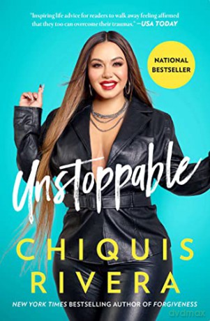 Unstoppable: How I Found My Strength Through Love and Loss - Chiquis Rivera [KSIĄŻKA]