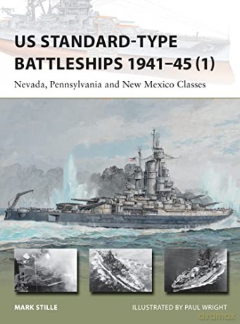 US Standard-type Battleships 1941-45 - Mark Stille [KSIĄŻKA]