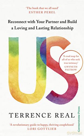 Us: Reconnect with Your Partner and Build a Loving and Lasting Relationship - Terrence Real [KSIĄŻKA]