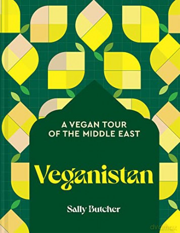 Veganistan: A vegan tour of the Middle East - Sally Butcher [KSIĄŻKA]