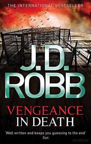 Vengeance In Death - J. D. Robb [KSIĄŻKA]