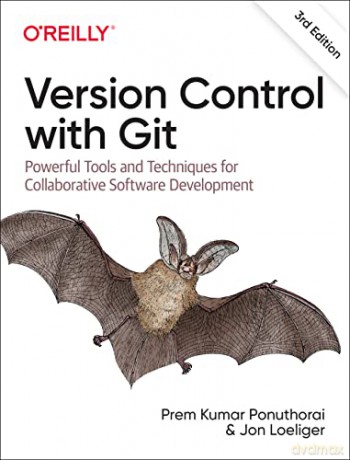 Version Control with Git: Powerful Tools and Techniques for Collaborative Software Development - Prem Ponuthorai [KSIĄŻKA]