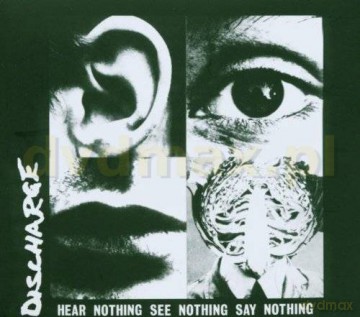 Discharge: Hear Nothing See Nothing [CD]