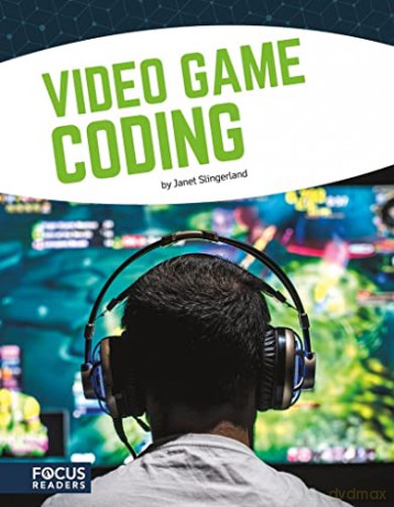 Video Game Coding - Janet Slingerland [KSIĄŻKA]
