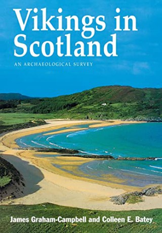 Vikings in Scotland: An Archaeological Survey - James Graham-Campbell [KSIĄŻKA]