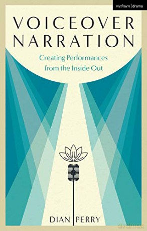 Voiceover Narration: Creating Performances from the Inside Out - Dian Perry [KSIĄŻKA]