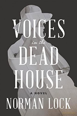 Voices in the Dead House - Norman Lock [KSIĄŻKA]