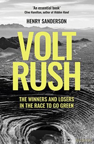 Volt Rush: The Winners and Losers in the Race to Go Green - Henry Sanderson [KSIĄŻKA]