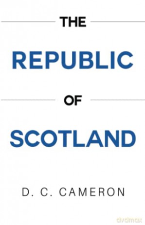 Volume 13: The Republic of Scotland - D. C. Cameron [KSIĄŻKA]
