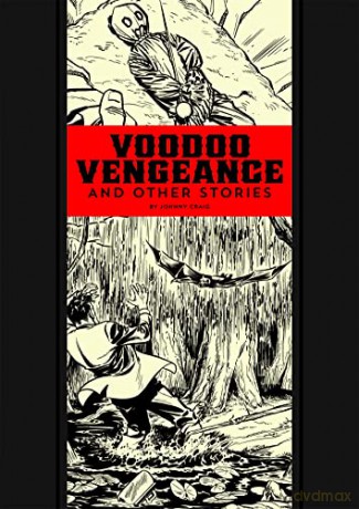Voodoo Vengeance And Other Stories: 17 - Al Feldstein [KSIĄŻKA]
