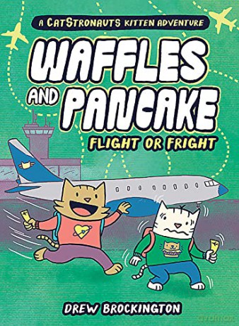 Waffles and Pancake: Flight or Fright: Flight or Fright: 2 - Drew Brockington [KSIĄŻKA]