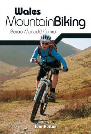 Wales Mountain Biking: Beicio Mynydd Cymru - Tom Hutton [KSIĄŻKA]