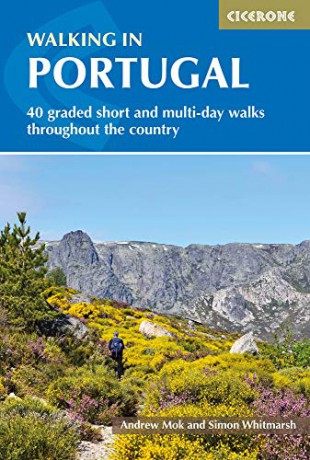 Walking in Portugal: 40 graded short and multi-day walks throughout the country - Simon Whitmarsh [KSIĄŻKA]