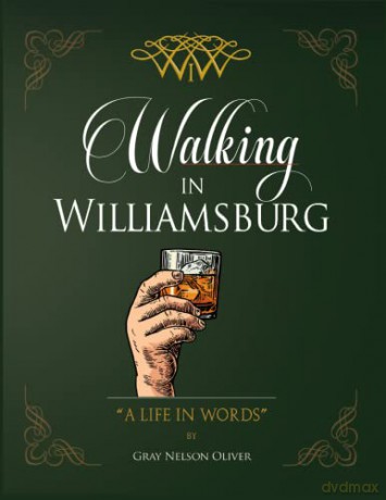 Walking in Williamsburg: A Life in Words - Gray Oliver [KSIĄŻKA]
