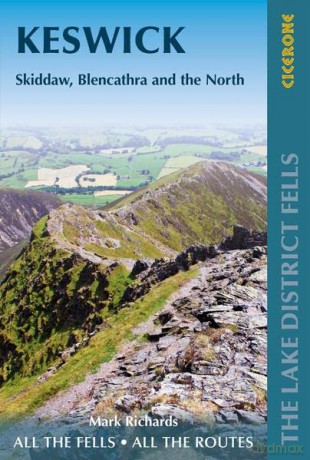 Walking the Lake District Fells - Keswick: Skiddaw, Blencathra and the North - Mark Richards [KSIĄŻKA]
