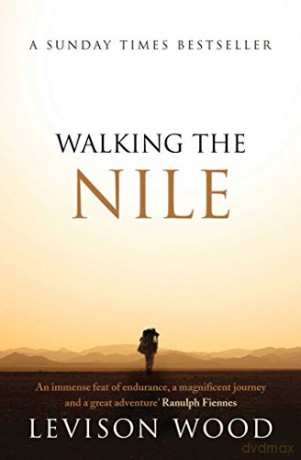 Walking the Nile - Levison Wood [KSIĄŻKA]