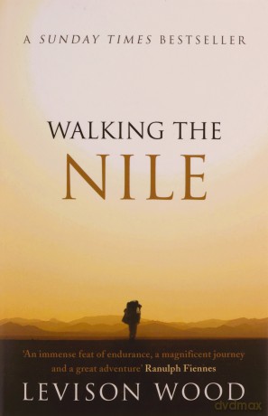 Walking the Nile - Levison Wood [KSIĄŻKA]