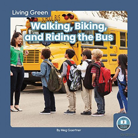 Walking, Biking, and Riding the Bus - Meg Gaertner [KSIĄŻKA]