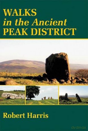 Walks in the Ancient Peak District - Robert Harris [KSIĄŻKA]