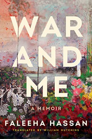 War and Me: A Memoir - Faleeha Hassan [KSIĄŻKA]