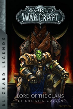 Warcraft: Lord of the Clans - Christie Golden [KSIĄŻKA]