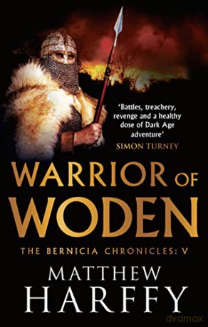Warrior of Woden: Volume 5 - Matthew Harffy [KSIĄŻKA]