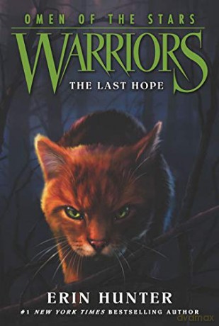 Warriors: Omen of the Stars #6: The Last Hope - Erin Hunter [KSIĄŻKA]
