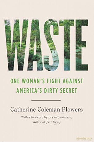 Waste: One Woman's Fight Against America's Dirty Secret - Catherine Coleman Flowers [KSIĄŻKA]