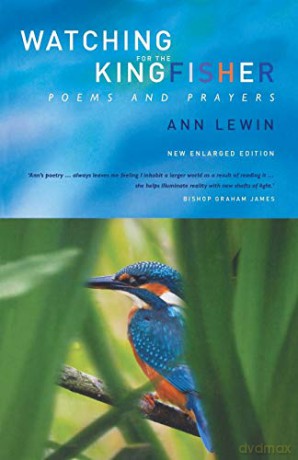 Watching for the Kingfisher: Poems and Prayers - Ann Lewin [KSIĄŻKA]