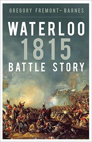 Waterloo 1815: Battle Story - Gregory Fremont-Barnes [KSIĄŻKA]