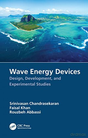 Wave Energy Devices: Design, Development, and Experimental Studies - Srinivasan Chandrasekaran [KSIĄŻKA]